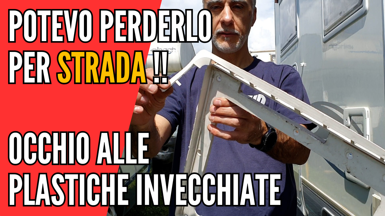20 anni di sole, plastiche bruciate in camper